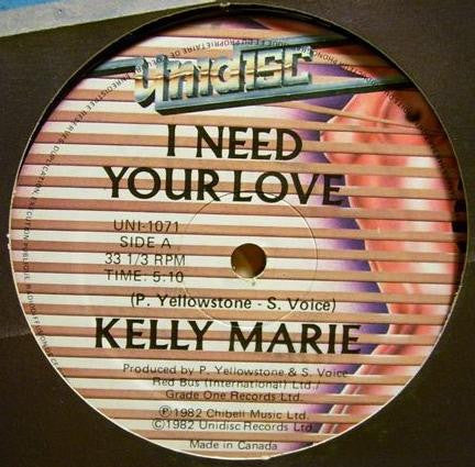 Kelly Marie : I Need Your Love / You Give Me Lovin' (12")