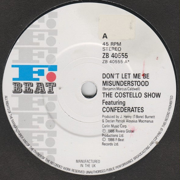The Costello Show Featuring The Confederates : Don't Let Me Be Misunderstood (7", Single, Glo)