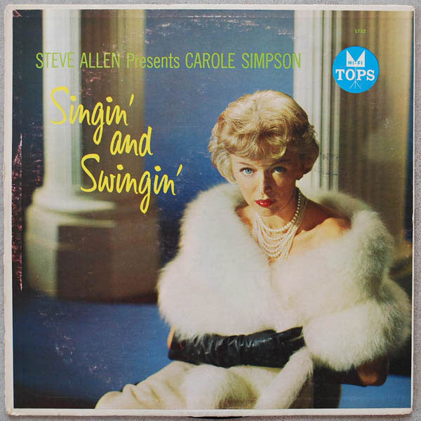Steve Allen (3) Presents Carole Simpson : Singin' And Swingin' (LP, Mono)