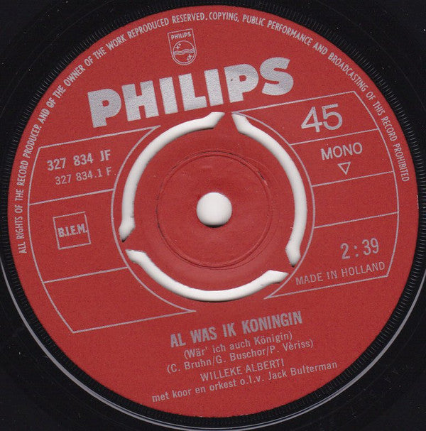 Willeke Alberti : Al Was Ik Koningin / Wie Neemt Er Mijn Plaats In Vandaag? (7", Single, Mono, Red)