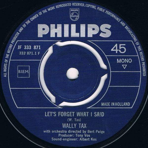 Wally Tax : Let's Forget What I Said / Last Night (7", Single, Mono)