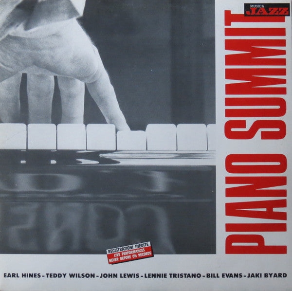Earl Hines - Teddy Wilson - John Lewis (2) - Lennie Tristano - Bill Evans - Jaki Byard : Piano Summit (LP, Album)