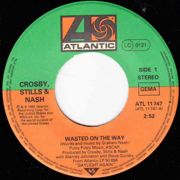 Crosby, Stills & Nash : Wasted On The Way (7", Single)