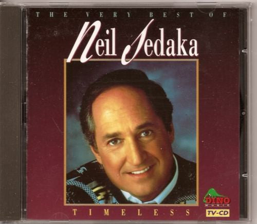 Neil Sedaka : Timeless - The Very Best Of Neil Sedaka (CD, Album, Comp)