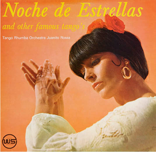 Orchestra Juanito Rossa : Noche De Estrellas And Other Famous Tango's (LP)