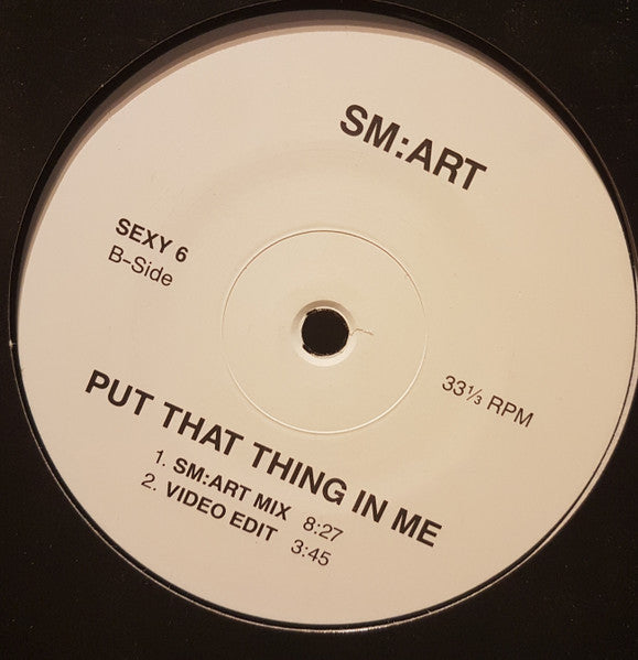 SM:Art Medea : Put That Thing In Me (12")