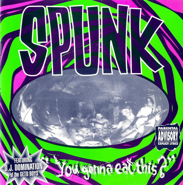 Spunk (5) Featuring DJ Domination : You Gonna Eat This? (7")