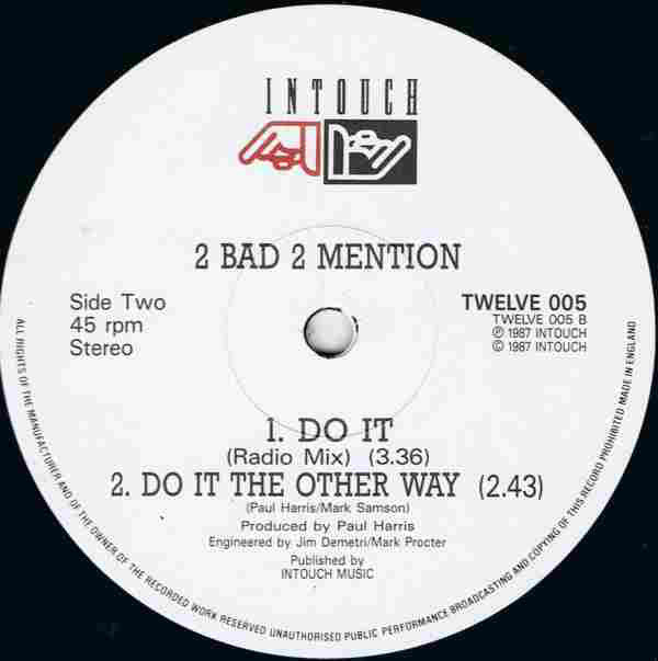 2 Bad 2 Mention : Do It (12")