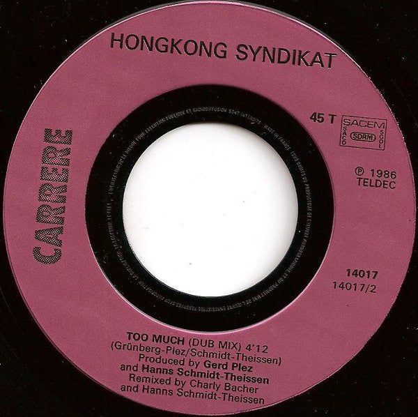 Hongkong Syndikat : Too Much (7", Single)