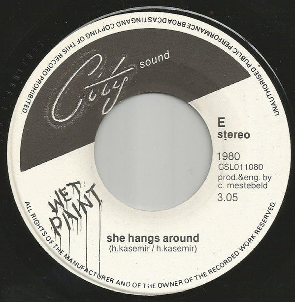 Wet Paint (11) : She Hangs Around (7")