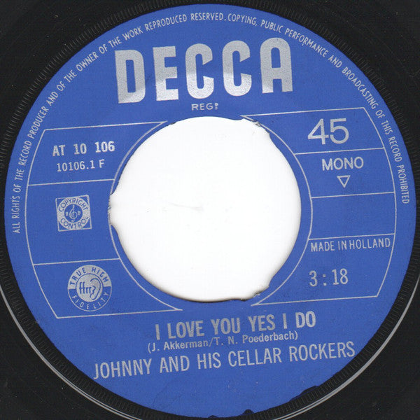 Johnny And His Cellar Rockers : I Love You (Yes I Do) / Why (7", Mono)