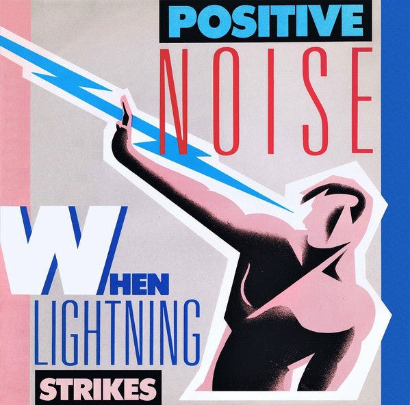 Positive Noise : When Lightning Strikes (12")