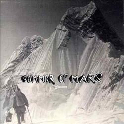 Summer Of Mars : Glaciers (CD)