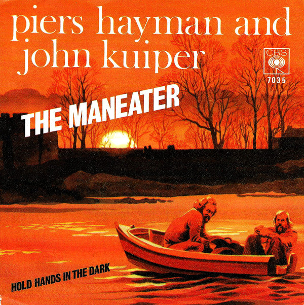 Piers Hayman, John Kuiper : The Maneater (7", Single)