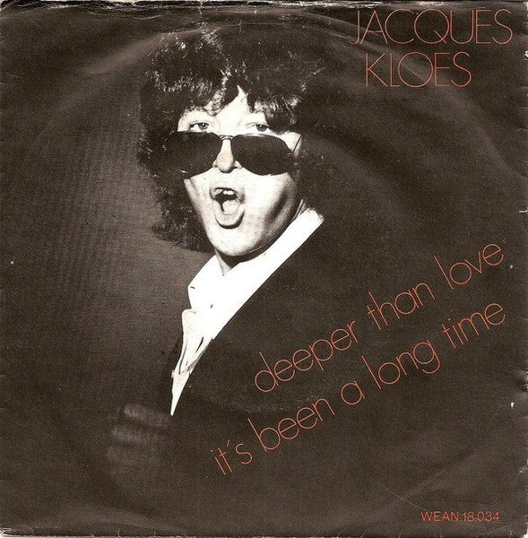Jacques Kloes : Deeper Than Love / It's Been A Long Time (7", Single)