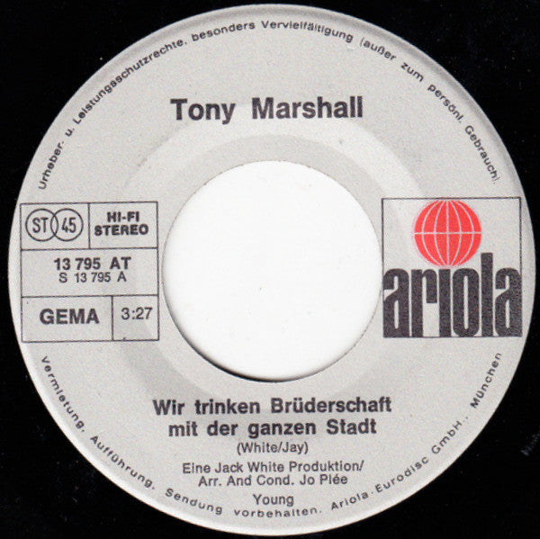 Tony Marshall : Wir Trinken Brüderschaft Mit Der Ganzen Stadt (7", Single)