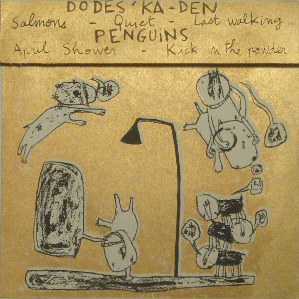 Dodes' Ka-Den / Penguins : Split Single (7", Cle)