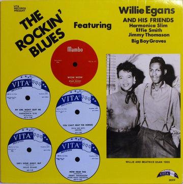 Willie Egan And His Friends Harmonica Slim, Effie Smith, Jimmy Thomason, Big Boy Groves : Vita Records Present The Rockin' Blues (LP, Comp)