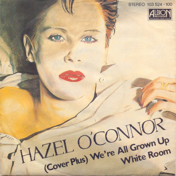 Hazel O'Connor : (Cover Plus) We're All Grown Up (7", Single)