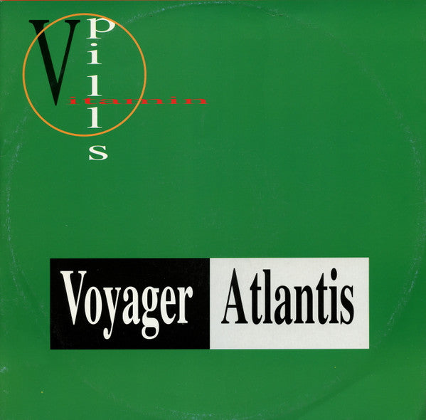 Vitamin Pills : Voyager / Atlantis (12")