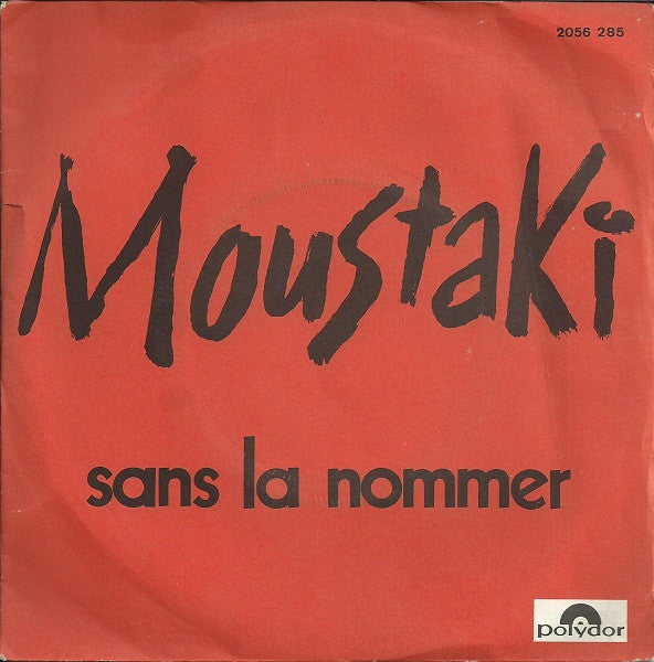Georges Moustaki : Sans La Nommer (7")