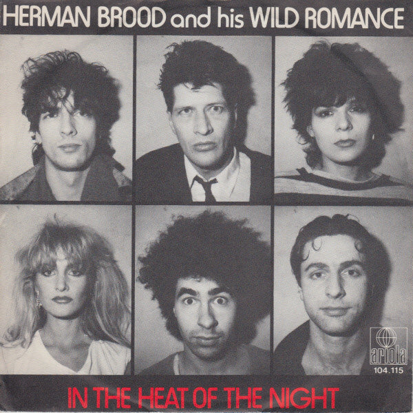 Herman Brood & His Wild Romance : In The Heat Of The Night (7", Single)