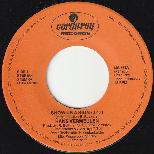 Hans Vermeulen : Show Us A Sign (7", Single)