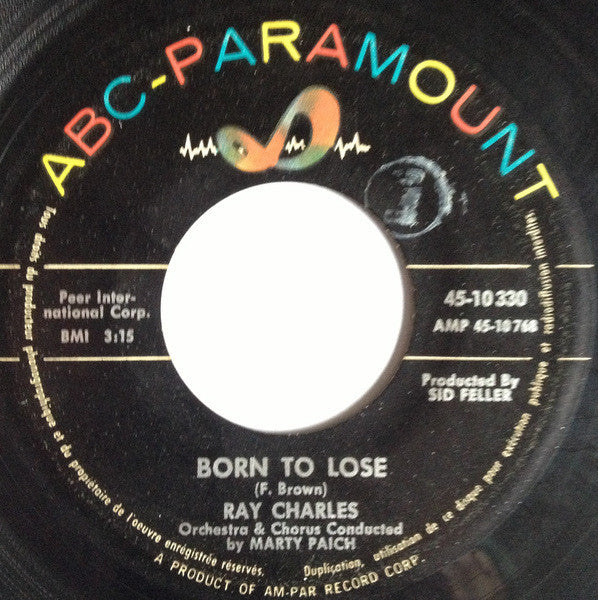 Ray Charles : I Can't Stop Loving You / Born To Lose (7")