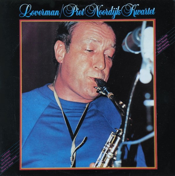 Piet Noordijk Quartet : Loverman (LP)