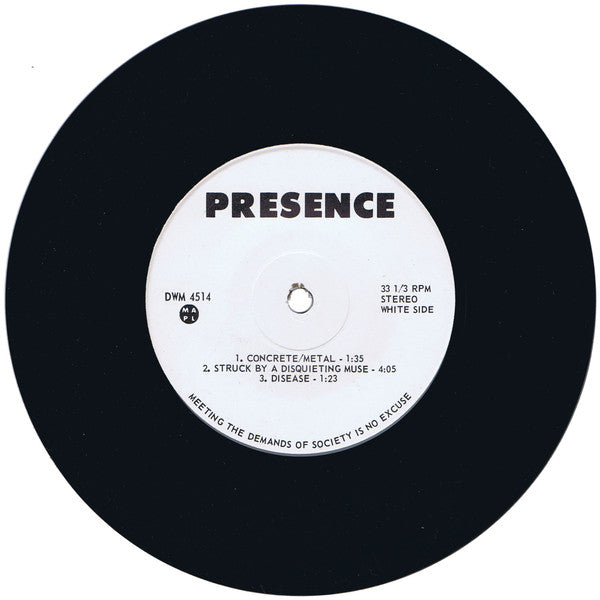 The Presence (3) : Meeting The Demands Of Society Is No Excuse (7", EP)