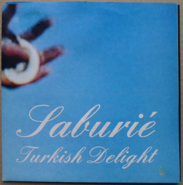 Turkish Delight : Saburié (7")
