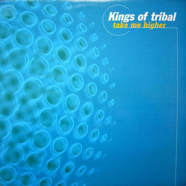 Kings Of Tribal* : Take Me Higher (12")