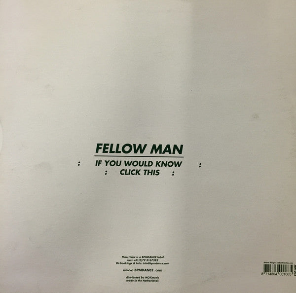 Fellow Man : If You Would Know / Click This (12")