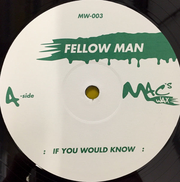 Fellow Man : If You Would Know / Click This (12")