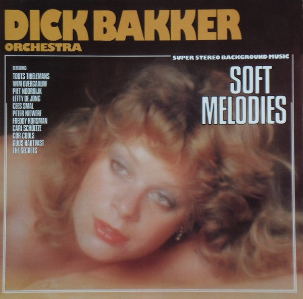 Dick Bakker Orchestra : Soft Melodies (LP, Album)