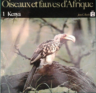 Jean C. Roché : Oiseaux Du Kenya / Birds Of Kenya (LP)