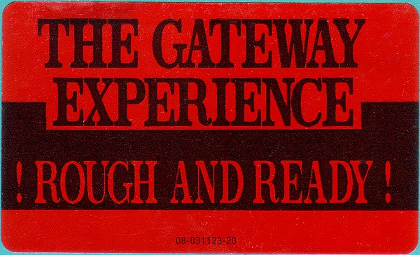 The Gateway Experience : Rough And Ready (12")