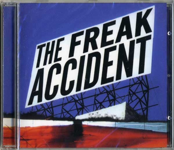 The Freak Accident : The Freak Accident (CD, Album)