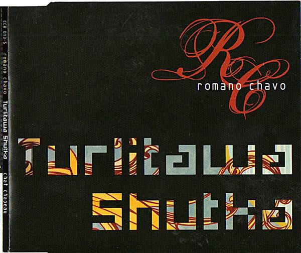 Turlitawa Shutka : Romano Chavo (CD)