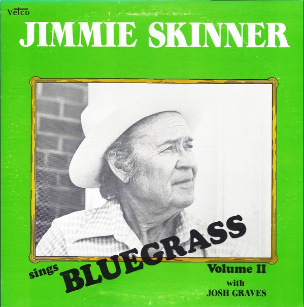 Jimmie Skinner : Sings Bluegrass. Vol. 2, With Josh Graves (LP, Album)