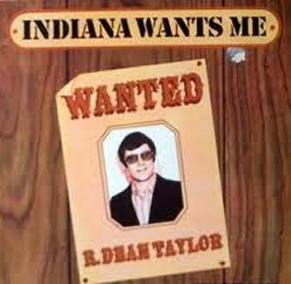 R. Dean Taylor : Indiana Wants Me (LP, Album)