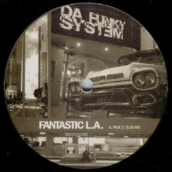 Da Funky System : Fantastic L.A. (12")
