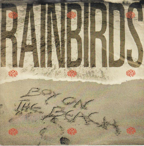 Rainbirds : Boy On The Beach (7", Single)