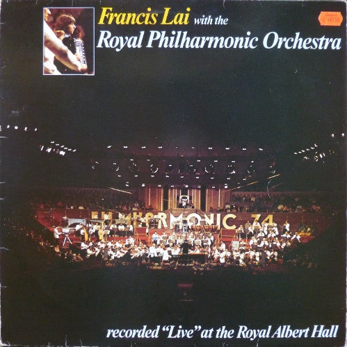 Francis Lai With The Royal Philharmonic Orchestra : Recorded Live At The Royal Albert Hall (LP, Album)