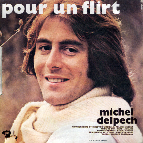 Michel Delpech : Le Blé En Herbe / Pour Un Flirt (7", Single)