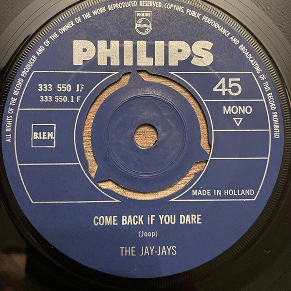 The Jay/Jays* : Come Back If You Dare / Don't Sell The Sun (7", Single, Mono)