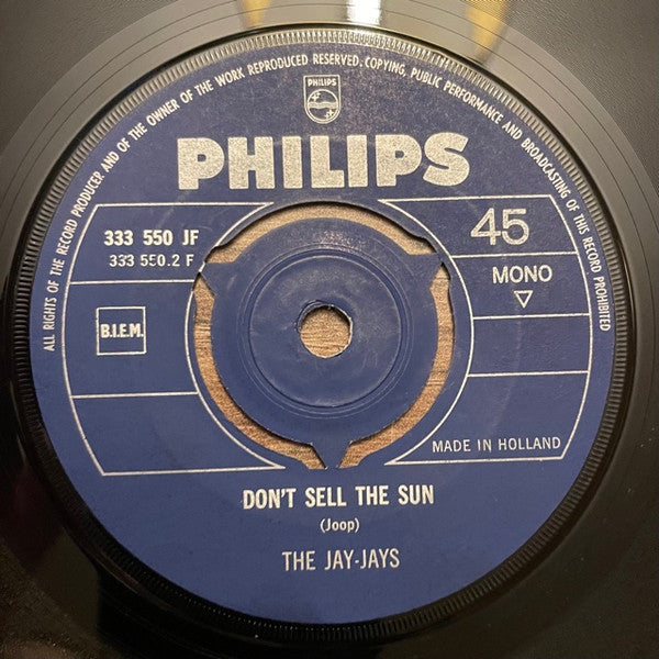 The Jay/Jays* : Come Back If You Dare / Don't Sell The Sun (7", Single, Mono)