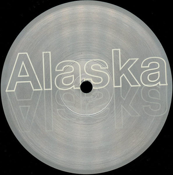 Alaska : Lost In Alaska (12")