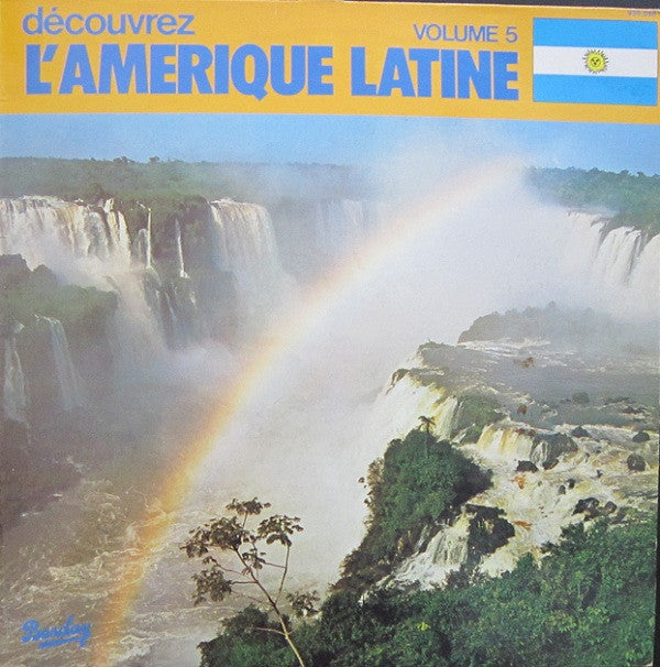 Los Calchakis Avec Guillermo de la Roca / Los Guacharacos : Découvrez L' Amérique Latine - La Flûte Indienne Vol. 1 (LP, Album, RE)