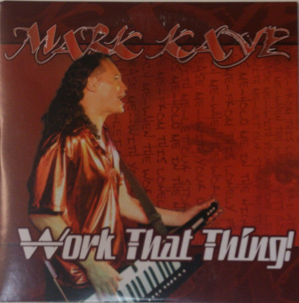 Mark Kaye : Work That Thing! (CD, Single)
